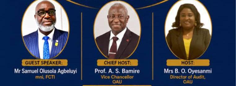OAU INTERNAL AUDIT DIRECTORATE TO HOST ANNUAL AUDIT LECTURE ON TAX REFORMS AND GOOD GOVERNANCE